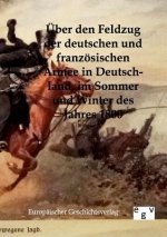 UEber den Feldzug der deutschen und franzoesischen Armee in Deutschland im Sommer und Winter des Jahres 1800