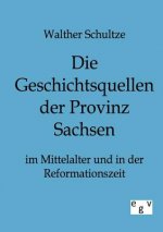 Geschichtsquellen der Provinz Sachsen im Mittelalter und in der Reformationszeit