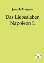 Liebesleben Napoleon I.