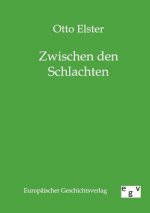 Zwischen den Schlachten