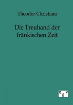 Treuhand der frankischen Zeit