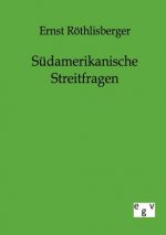 Sudamerikanische Streitfragen