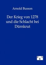 Krieg von 1278 und die Schlacht bei Durnkrut