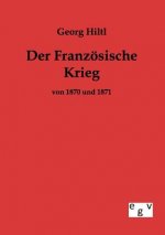 Franzoesische Krieg von 1870 und 1871