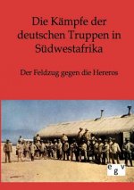 Kampfe der deutschen Truppen in Sudwestafrika