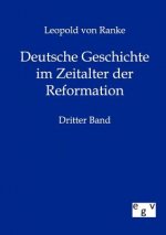 Deutsche Geschichte im Zeitalter der Reformation