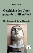 Geschichte des Untergangs der antiken Welt - Die Constantinische Dynastie