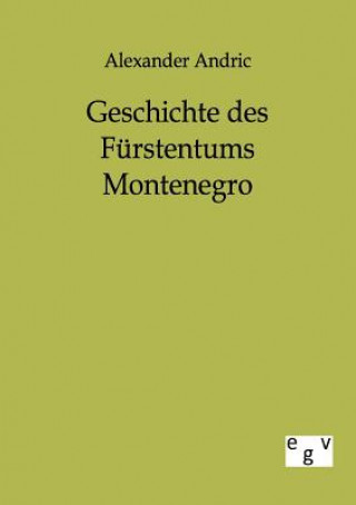 Geschichte des Furstentums Montenegro