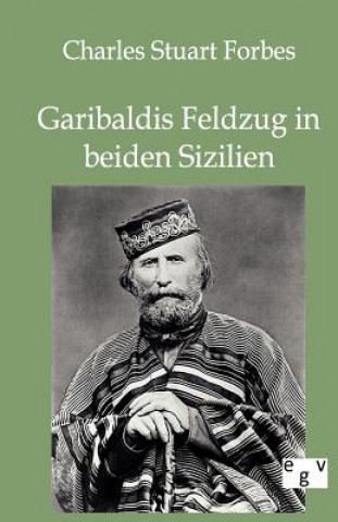Garibaldis Feldzug in beiden Sizilien