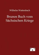 Brunos Buch vom Sachsischen Kriege