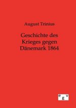 Geschichte des Krieges gegen Danemark 1864