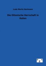 Ottonische Herrschaft in Italien