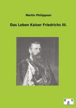 Leben Kaiser Friedrichs III.
