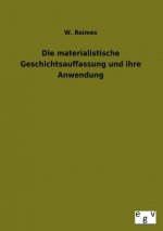 Materialistische Geschichtsauffassung Und Ihre Anwendung