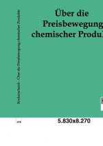 UEber die Preisbewegung chemischer Produkte