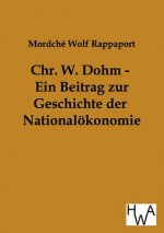 Chr. W. Dohm - Ein Beitrag zur Geschichte der Nationaloekonomie