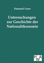 Untersuchungen zur Geschichte der Nationaloekonomie