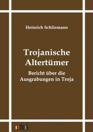 Trojanische Altertumer