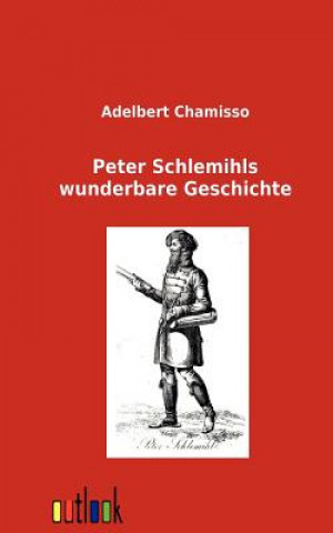 Peter Schlemihls wunderbare Geschichte