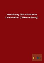 Verordnung Uber Diatetische Lebensmittel (Diatverordnung)