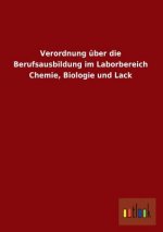 Verordnung Uber Die Berufsausbildung Im Laborbereich Chemie, Biologie Und Lack