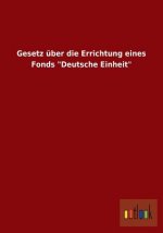 Gesetz uber die Errichtung eines Fonds 