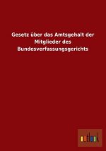 Gesetz Uber Das Amtsgehalt Der Mitglieder Des Bundesverfassungsgerichts