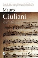 Mauro Giuliani: Werke für Gitarre und Gitarre mit Violine oder Flöte