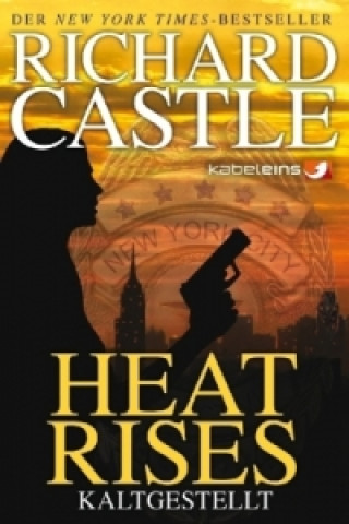 Heat Rises - Kaltgestellt