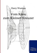 Vom Kanu zum Kleinen Kreuzer