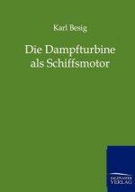 Dampfturbine ALS Schiffsmotor