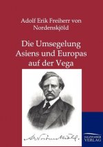 Umsegelung Asiens und Europas mit der Vega