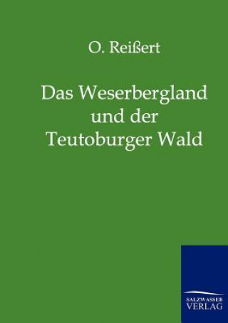 Weserbergland und der Teutoburger Wald