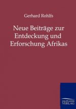 Neue Beitrage zur Entdeckung und Erforschung Afrikas