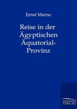 Reise in der AEgyptischen AEquatorial-Provinz