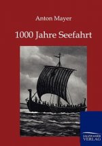 1000 Jahre Seefahrt