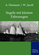 Segeln mit kleinen Fahrzeugen