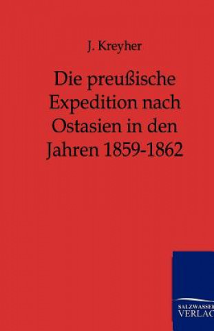 preussische Expedition nach Ostasien in den Jahren 1859-1862