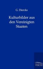 Kulturbilder Aus Den Vereinigten Staaten