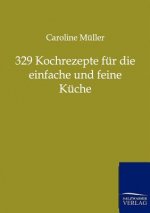 329 Kochrezepte fur die einfache und feine Kuche