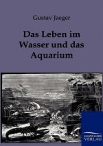 Leben im Wasser und das Aquarium