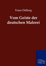 Vom Geiste der deutschen Malerei