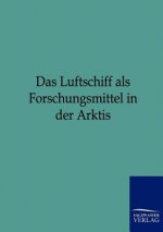 Luftschiff als Forschungsmittel in der Arktis