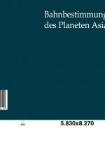 Bahnbestimmung des Planeten Asia