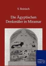 AEgyptischen Denkmaler in Miramar