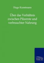 UEber das Verhaltnis zwischen Pilzernte und verbrauchter Nahrung