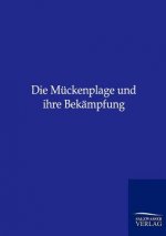 Muckenplage und ihre Bekampfung