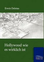 Hollywood wie es wirklich ist