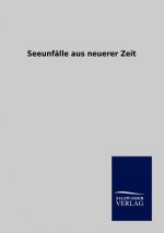 Seeunfalle aus neuerer Zeit