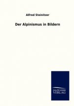 Alpinismus in Bildern